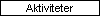 Aktiviteter